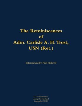 portada Reminiscences of Adm. Carlisle A. H. Trost, USN (Ret.) (en Inglés)