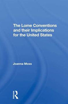 portada The Lome Conventions and Their Implications for the United States (en Inglés)