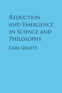 portada Reduction and Emergence in Science and Philosophy (Cambridge Studies in Philosophy) (en Inglés)