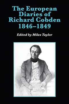 portada The European Diaries of Richard Cobden, 1846-1849 (en Inglés)