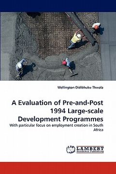 portada a evaluation of pre-and-post 1994 large-scale development programmes (en Inglés)