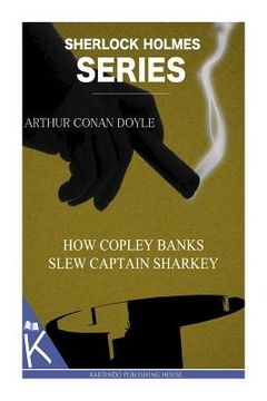 portada How Copley Banks Slew Captain Sharkey (en Inglés)