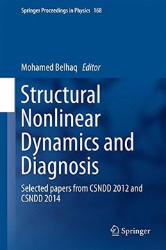 portada Structural Nonlinear Dynamics and Diagnosis: Selected papers from CSNDD 2012 and CSNDD 2014 (Springer Proceedings in Physics)