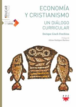 portada Economía y Cristianismo: Un Diálogo Curricular (Educar Práctico) (in Spanish)