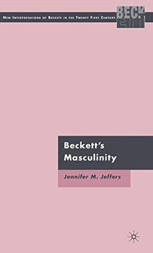 portada Beckett’S Masculinity (New Interpretations of Beckett in the Twenty-First Century) (en Inglés)