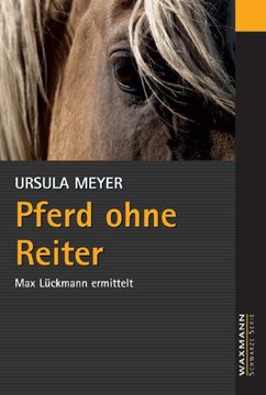 portada Pferd ohne Reiter: Max Lückmann ermittelt