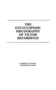 portada The Encyclopedic Discography of Victor Recordings: Pre-Matrix Series (Discographies) (en Inglés)