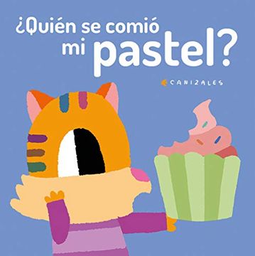 portada Quién se Comió mi Pastel? (Lat) (in Spanish)