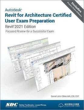 portada Autodesk Revit for Architecture Certified User Exam Preparation: Revit 2021 Edition (en Inglés)
