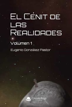 portada El Cenit de las Realidades Volumen 1 (in Spanish)