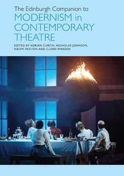 portada The Edinburgh Companion to Modernism in Contemporary Theatre (Edinburgh Companions to Literature and the Humanities) (in English)