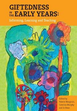 portada Giftedness in the early years; Informing, learning and teaching (in English)