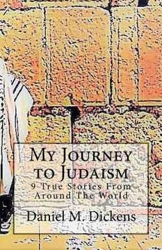 portada My Journey to Judaism: 9 True Stories From Around The World (en Inglés)