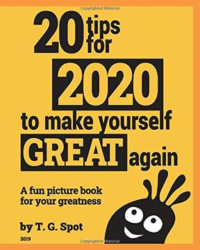portada 20 Tips for 2020 to Make Yourself Great Again: A fun Picture Book for Your Greatness 