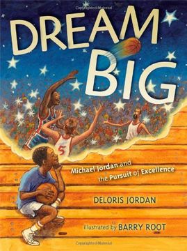 portada Dream Big: Michael Jordan and the Pursuit of Excellence (en Inglés)