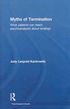 portada Myths of Termination: What Patients can Teach Psychoanalysts About Endings (Psychological Issues) (en Inglés)
