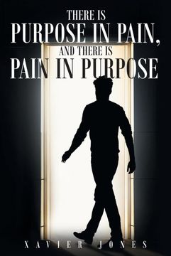 portada There is Purpose in Pain, and There is Pain in Purpose 