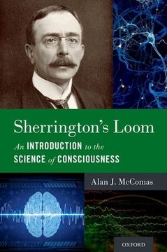 portada Sherrington'S Loom: An Introduction to the Science of Consciousness (in English)