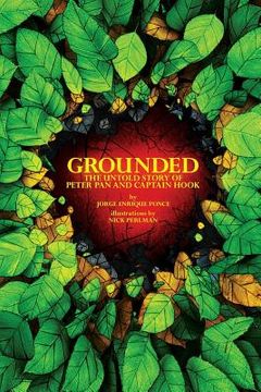 portada Grounded: The Untold Story of Peter Pan & Captain Hook (en Inglés)