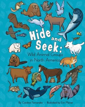 portada Hide and Seek: Wild Animal Groups in North America (en Inglés)