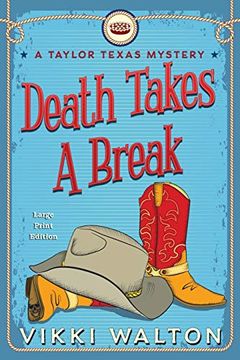 portada Death Takes a Break: A Taylor Texas Mystery 