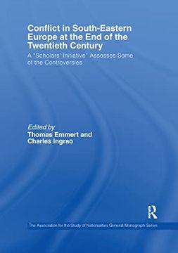 portada Conflict in Southeastern Europe at the End of the Twentieth Century: A Scholars' Initiative Assesses Some of the Controversies (en Inglés)