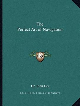 portada the perfect art of navigation (in English)