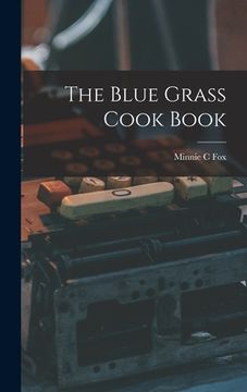 portada The Blue Grass Cook Book (in English)