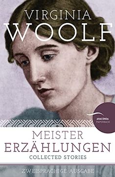 portada Virginia Woolf - Meistererzählungen / Collected Stories: Zweisprachige Ausgabe (Dt. /Engl. ) neu Übersetzt von Christel Kröning