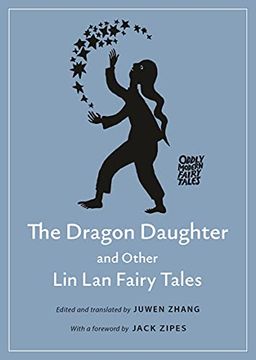portada The Dragon Daughter and Other lin lan Fairy Tales: 26 (Oddly Modern Fairy Tales, 24) (en Inglés)