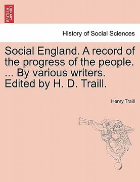 portada social england. a record of the progress of the people. ... by various writers. edited by h. d. traill.