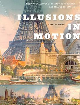 portada Illusions in Motion: Media Archaeology of the Moving Panorama and Related Spectacles (Leonardo) (en Inglés)