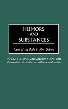 portada Humors and Substances: Ideas of the Body in new Guinea (en Inglés)