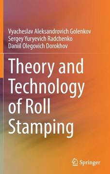portada Theory and Technology of Roll Stamping (en Inglés)