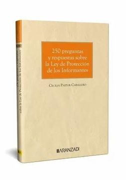 portada 250 Preguntas y Respuestas Sobre la ley de Protección de los Informantes (in Spanish)