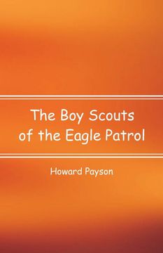 portada The boy Scouts of the Eagle Patrol (en Inglés)