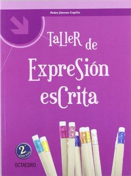 Libro Taller de expresión escrita., Pedro Jimeno Capilla, ISBN  9788480637923. Comprar en Buscalibre