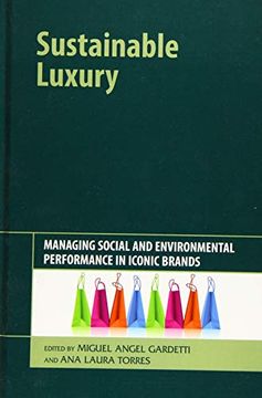 portada Sustainable Luxury: Managing Social and Environmental Performance in Iconic Brands (en Inglés)