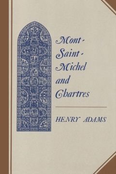 portada Mont-Saint-Michel and Chartres: A Study of Thirteenth-Century Unity (Princeton Paperbacks) (en Inglés)