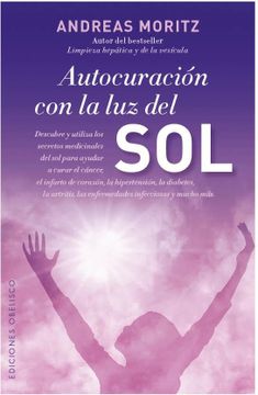 portada Autocuracion Con la Luz del Sol: La Salud Esta en Tus Manos = Self-Healing with the Sunlight