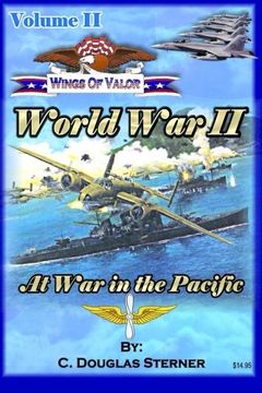 portada Wings of Valor - Volume II: World War II - At War in the Pacific (1941 - 1943) (Volume 2)
