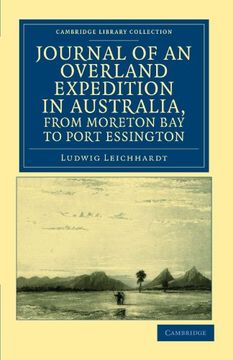 portada Journal of an Overland Expedition in Australia, From Moreton bay to Port Essington: A Distance of Upwards of 3000 Miles, During the Years 1844-1845 (Cambridge Library Collection - History of Oceania) (en Inglés)