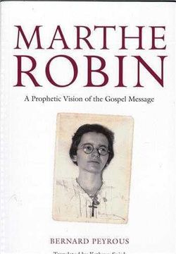 portada Marthe Robin: A Prophetic Vision of the Gospel Message (en Inglés)