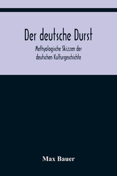 portada Der deutsche Durst: Methyologische Skizzen der deutschen Kulturgeschichte (en Alemán)