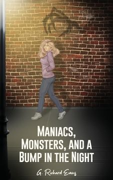 portada Maniacs, Monsters, and a Bump in the Night (en Inglés)