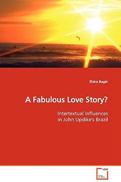 portada a fabulous love story? intertextual influences in john updike's brazil