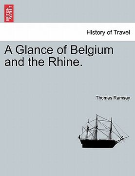 portada a glance of belgium and the rhine. (in English)