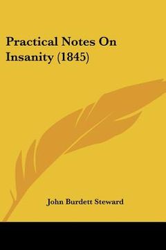 portada practical notes on insanity (1845)