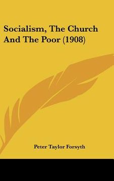 portada socialism, the church and the poor (1908) (en Inglés)