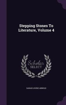 portada Stepping Stones To Literature, Volume 4 (en Inglés)